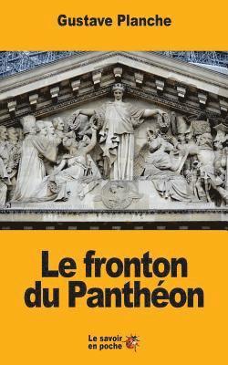 Gustave Planche - Le fronton du Panthéon, Häftad. Tillgänglighet: Lägg i varukorg