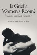 Is Grief a Women's Room?: Some feminist aspects of practical theology in responding to the death of a life partner