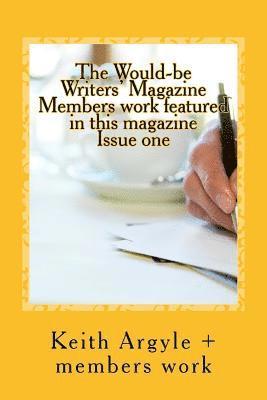 Keith Argyle - The Would-be Writers' Magazine: Members Works enclosed, Häftad. Tillgänglighet: Lägg i varukorg