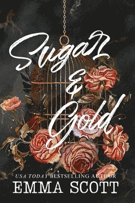 Emma Scott - Sugar & Gold, Häftad