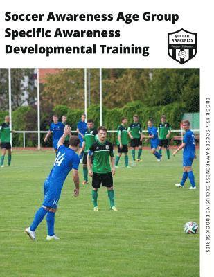 Wayne Harrison - Soccer Awareness Age Group Specific Awareness Developmental Training, Häftad. Tillgänglighet: Lägg i varukorg