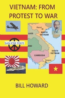 Bill Howard - Vietnam: From Protest to War, Häftad. Tillgänglighet: Lägg i varukorg
