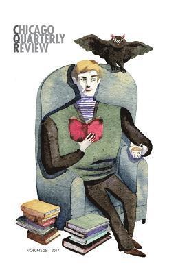 Syed Afzal Haider, Elizabeth McKenzie - Chicago Quarterly Review Vol. 25, Häftad