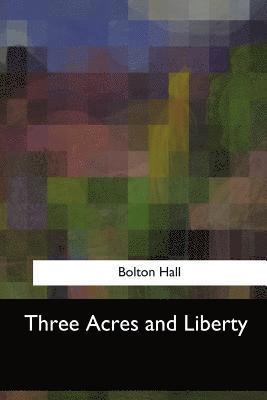 Bolton Hall - Three Acres and Liberty, Häftad