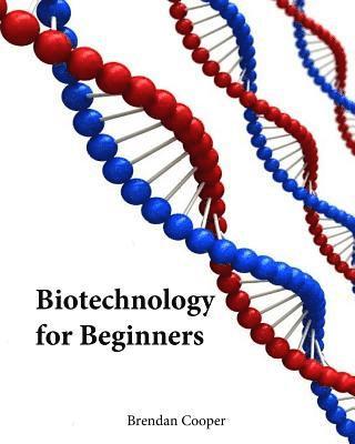 Brendan Cooper - Biotechnology for Beginners, Häftad. Tillgänglighet: Lägg i varukorg