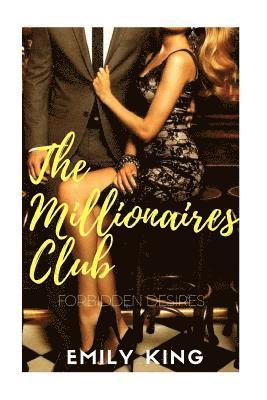 Emily King - The Millionaires Club: Forbidden Desires, Häftad. Tillgänglighet: Lägg i varukorg