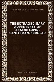 The Extraordinary Adventures of Arsene Lupin, Gentleman-Burglar