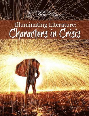 Sharon Watson - Illuminating Literature: Characters in Crisis, Häftad. Tillgänglighet: Lägg i varukorg