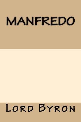 1788- Byron, George Gordon - Manfredo (Spanish Edition), Häftad. Tillgänglighet: Lägg i varukorg