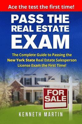 Kenneth Martin - Pass the Real Estate Exam: The Complete Guide to Passing the New York State Real Estate Salesperson License Exam the First Time!, Häftad. Tillgänglighet: Lägg i varukorg