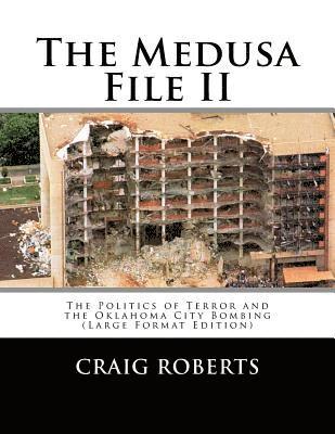 Craig Roberts - The Medusa File II: The Politics of Terror and the Oklahoma City Bombing (Large Print Edition), Häftad. Tillgänglighet: Lägg i varukorg