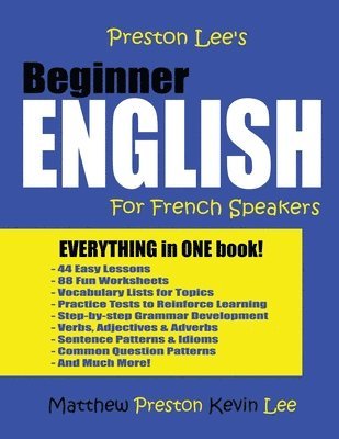 Matthew Preston, Kevin Lee - Preston Lee's Beginner English For French Speakers, Häftad