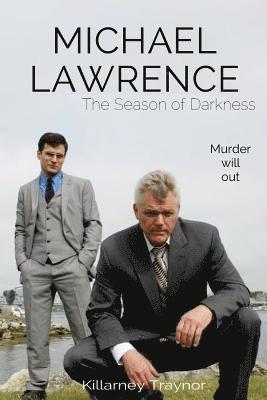 Killarney Traynor - Michael Lawrence: The Season of Darkness, Häftad