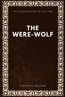 Clemence Housman - The Were-Wolf, Häftad