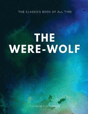 Clemence Housman - The Were-Wolf, Häftad