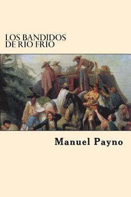 Manuel Payno - Los Bandidos de Rio Frio, Häftad. Tillgänglighet: Lägg i varukorg