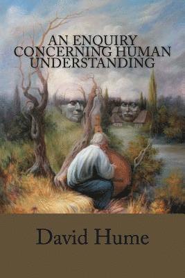 David Hume, L. a. Selby-Bigge - An Enquiry Concerning Human Understanding, Häftad