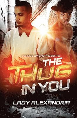 Lady Alexandria - The Thug in You, Häftad. Tillgänglighet: Lägg i varukorg