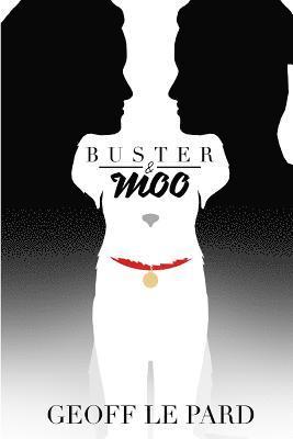 Geoff Le Pard - Buster & Moo, Häftad. Tillgänglighet: Lägg i varukorg