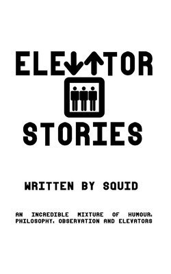 Squid - Elevator Stories, Häftad. Tillgänglighet: Lägg i varukorg