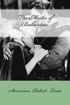 Stevenson Robert Louis, Mybook - The Master of Ballantrae, Häftad. Tillgänglighet: Lägg i varukorg