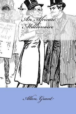 Allen Grant, Mybook - An African Millionaire, Häftad. Tillgänglighet: Lägg i varukorg