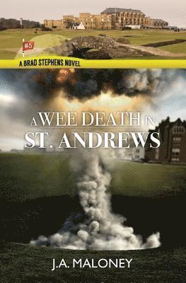 J. a. Maloney - A Wee Death In Saint Andrews: A Brad Stephens Novel, Häftad. Tillgänglighet: Lägg i varukorg