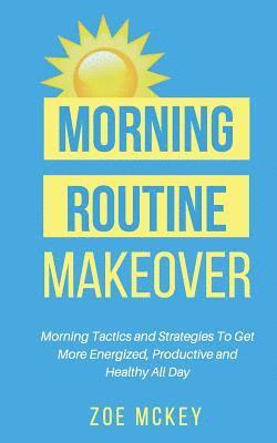 Zoe McKey - Morning Routine Makeover, Häftad. Tillgänglighet: Lägg i varukorg
