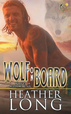Heather Long - Wolf on Board, Häftad. Tillgänglighet: Lägg i varukorg