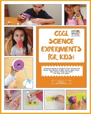 Sumita Mukherjee - Cool Science Experiments For Kids!: Awesome science experiments and Do ItYourself activities for 6-10 years kids, Häftad