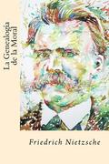 La Genealogia de la Moral (Spanish Edition)