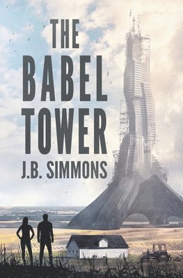 J. B. Simmons - The Babel Tower, Häftad. Tillgänglighet: Lägg i varukorg