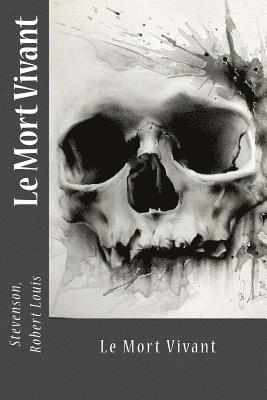 Stevenson Robert Louis, Sir Angels - Le Mort Vivant, Häftad. Tillgänglighet: Lägg i varukorg