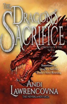 Andi Lawrencovna - The Dragon's Sacrifice: A Breath of Fyre Novel, Häftad. Tillgänglighet: Lägg i varukorg