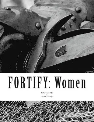 Katy Reynolds, Taylor Phillips - Fortify: Women: Arise, for it is your task, and we are with you; be strong and do it. Ezra 10:4, ESV, Häftad. Tillgänglighet: Lägg i varukorg