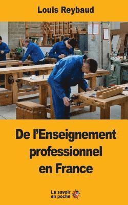 Louis Reybaud - De l'Enseignement professionnel en France, Häftad. Tillgänglighet: Lägg i varukorg