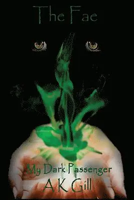 A. K. Gill - The Fae: My Dark Passenger, Häftad. Tillgänglighet: Lägg i varukorg
