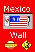 Mexico Wall (Russian Edition)