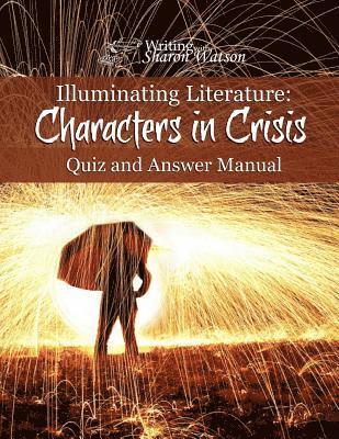 Sharon Watson - Illuminating Literature: Characters in Crisis, Quiz and Answer Manual, Häftad. Tillgänglighet: Lägg i varukorg