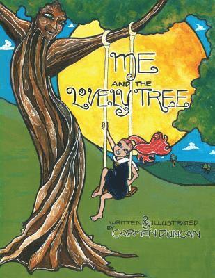 Carmen Duncan - Me and the Lovely Tree, Häftad. Tillgänglighet: Lägg i varukorg