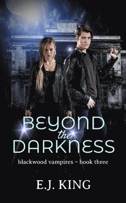 E J King - Beyond the Darkness, Häftad. Tillgänglighet: Lägg i varukorg