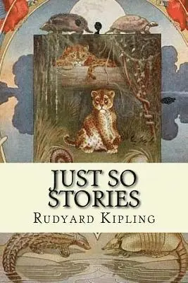 Rudyard Kipling - Just So Stories, Häftad. Tillgänglighet: Lägg i varukorg