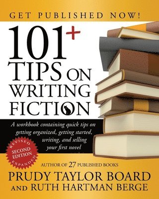 Ruth Hartman Berge, Prudy Taylor Board - 101+ Tips on Writing Fiction, Häftad. Tillgänglighet: Lägg i varukorg