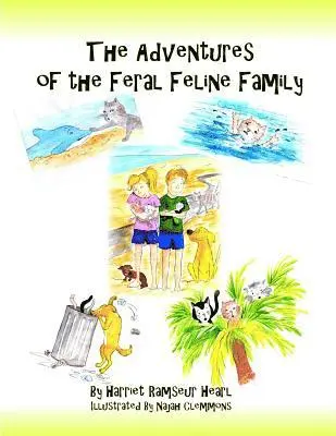 Harriet Ramseur Hearl - The Adventures Of The Feral Feline Family, Häftad. Tillgänglighet: Lägg i varukorg