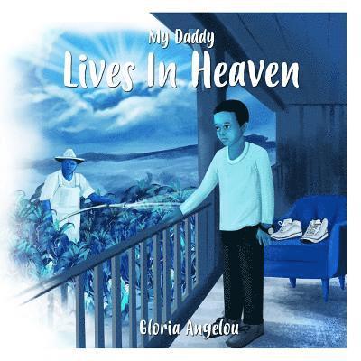 Gloria Angelou - My Daddy Lives In Heaven, Häftad. Tillgänglighet: Lägg i varukorg