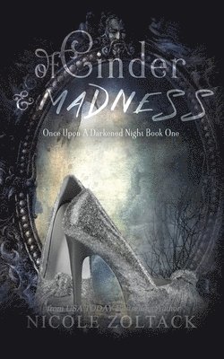 Nicole Zoltack - Of Cinder and Madness, Häftad. Tillgänglighet: Lägg i varukorg