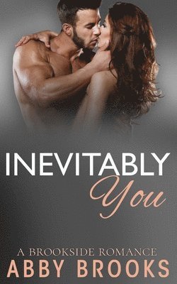 Abby Brooks - Inevitably You, Häftad. Tillgänglighet: Lägg i varukorg