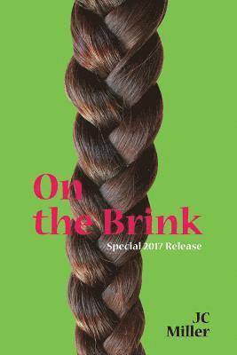 Jc Miller - On the Brink, Häftad. Tillgänglighet: Lägg i varukorg