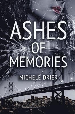 Michele Drier - Ashes of Memories, Häftad. Tillgänglighet: Lägg i varukorg
