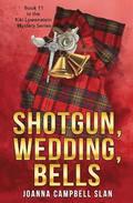 Shotgun, Wedding, Bells: Book #11 in the Kiki Lowenstein Mystery Series